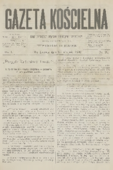 Gazeta Kościelna : pismo poświęcone sprawom kościelnym i społecznym : organ duchowieństwa. R.1, 1893, nr 30