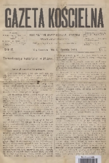 Gazeta Kościelna : pismo poświęcone sprawom kościelnym i społecznym : organ duchowieństwa. R.2, 1894, nr 1
