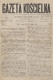 Gazeta Kościelna : pismo poświęcone sprawom kościelnym i społecznym : organ duchowieństwa. R.2, 1894, nr 6