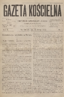 Gazeta Kościelna : pismo poświęcone sprawom kościelnym i społecznym : organ duchowieństwa. R.2, 1894, nr 7