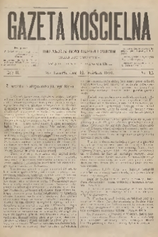 Gazeta Kościelna : pismo poświęcone sprawom kościelnym i społecznym : organ duchowieństwa. R.2, 1894, nr 15