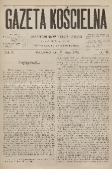 Gazeta Kościelna : pismo poświęcone sprawom kościelnym i społecznym : organ duchowieństwa. R.2, 1894, nr 20