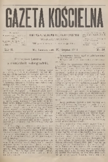 Gazeta Kościelna : pismo poświęcone sprawom kościelnym i społecznym : organ duchowieństwa. R.2, 1894, nr 33