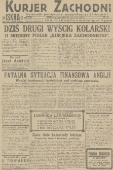 Kurjer Zachodni Iskra : dziennik polityczny, gospodarczy i literacki. R.22, 1931, nr 170
