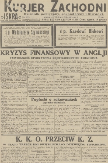 Kurjer Zachodni Iskra : dziennik polityczny, gospodarczy i literacki. R.22, 1931, nr 218