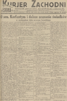 Kurjer Zachodni Iskra : dziennik polityczny, gospodarczy i literacki. R.22, 1931, nr 263