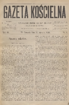 Gazeta Kościelna : pismo poświęcone sprawom kościelnym i społecznym : organ duchowieństwa. R.3, 1895, nr 3