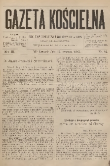 Gazeta Kościelna : pismo poświęcone sprawom kościelnym i społecznym : organ duchowieństwa. R.3, 1895, nr 24