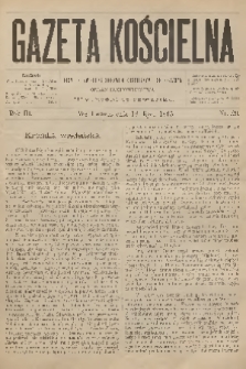 Gazeta Kościelna : pismo poświęcone sprawom kościelnym i społecznym : organ duchowieństwa. R.3, 1895, nr 29