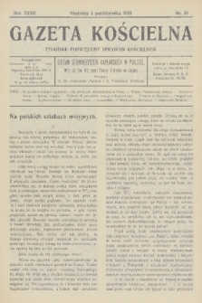 Gazeta Kościelna : tygodnik poświęcony sprawom kościelnym : organ stowarzyszeń kapłańskich w Polsce. R.32, 1925, nr 35