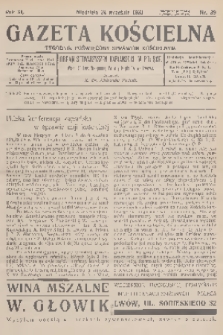 Gazeta Kościelna : tygodnik poświęcony sprawom kościelnym : organ stowarzyszeń kapłańskich w Polsce. R.40, 1933, nr 39