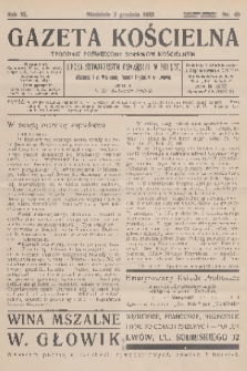 Gazeta Kościelna : tygodnik poświęcony sprawom kościelnym : organ stowarzyszeń kapłańskich w Polsce. R.40, 1933, nr 49 + wkładka