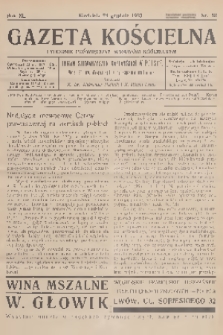 Gazeta Kościelna : tygodnik poświęcony sprawom kościelnym : organ stowarzyszeń kapłańskich w Polsce. R.40, 1933, nr 52 + wkładka