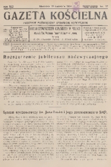 Gazeta Kościelna : tygodnik poświęcony sprawom kościelnym : organ stowarzyszeń kapłańskich w Polsce. R.41, 1934, nr 17