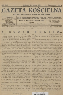 Gazeta Kościelna : tygodnik poświęcony sprawom kościelnym : organ stowarzyszeń kapłańskich w Polsce. R.42, 1935, nr 1