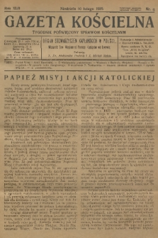 Gazeta Kościelna : tygodnik poświęcony sprawom kościelnym : organ stowarzyszeń kapłańskich w Polsce. R.42, 1935, nr 6