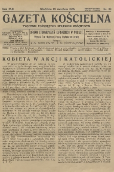 Gazeta Kościelna : tygodnik poświęcony sprawom kościelnym : organ stowarzyszeń kapłańskich w Polsce. R.42, 1935, nr 39
