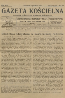 Gazeta Kościelna : tygodnik poświęcony sprawom kościelnym : organ stowarzyszeń kapłańskich w Polsce. R.42, 1935, nr 49