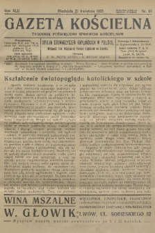Gazeta Kościelna : tygodnik poświęcony sprawom kościelnym : organ stowarzyszeń kapłańskich w Polsce. R.42, 1935, nr 16