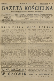 Gazeta Kościelna : tygodnik poświęcony sprawom kościelnym : organ stowarzyszeń kapłańskich w Polsce. R.42, 1935, nr 17