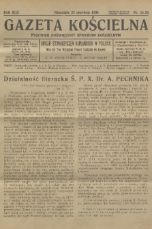 Gazeta Kościelna : tygodnik poświęcony sprawom kościelnym : organ stowarzyszeń kapłańskich w Polsce. R.42, 1935, nr 25-26