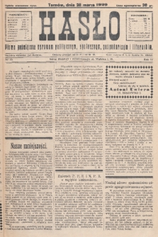 Hasło : pismo poświęcone sprawom politycznym, społecznym, gospodarczym i literackim. R.4, 1929, nr 13