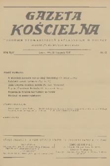 Gazeta Kościelna : tygodnik stowarzyszeń kapłańskich w Polsce. R.44, 1937, nr 47