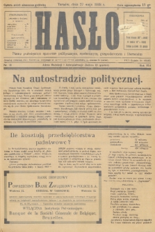 Hasło : pismo poświęcone sprawom politycznym, społecznym, gospodarczym i literackim. R.13, 1938, nr 18