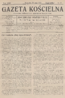 Gazeta Kościelna : tygodnik poświęcony sprawom kościelnym : organ stowarzyszeń kapłańskich w Polsce. R.35, 1928, nr 21