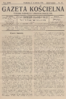 Gazeta Kościelna : tygodnik poświęcony sprawom kościelnym : organ stowarzyszeń kapłańskich w Polsce. R.35, 1928, nr 40