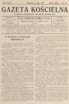 Gazeta Kościelna : tygodnik poświęcony sprawom kościelnym : organ stowarzyszeń kapłańskich w Polsce. R.36, 1929, nr 18
