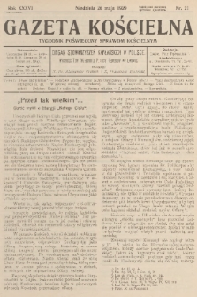 Gazeta Kościelna : tygodnik poświęcony sprawom kościelnym : organ stowarzyszeń kapłańskich w Polsce. R.36, 1929, nr 21