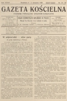 Gazeta Kościelna : tygodnik poświęcony sprawom kościelnym : organ stowarzyszeń kapłańskich w Polsce. R.36, 1929, nr 31-32