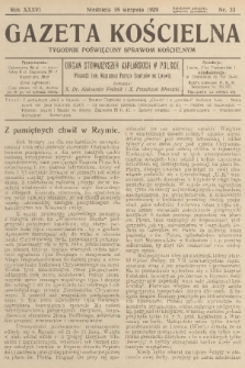 Gazeta Kościelna : tygodnik poświęcony sprawom kościelnym : organ stowarzyszeń kapłańskich w Polsce. R.36, 1929, nr 33