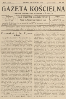 Gazeta Kościelna : tygodnik poświęcony sprawom kościelnym : organ stowarzyszeń kapłańskich w Polsce. R.36, 1929, nr 39