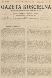 Gazeta Kościelna : tygodnik poświęcony sprawom kościelnym : organ stowarzyszeń kapłańskich w Polsce. R.36, 1929, nr 42