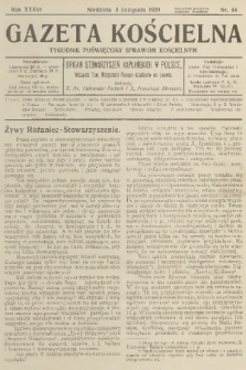 Gazeta Kościelna : tygodnik poświęcony sprawom kościelnym : organ stowarzyszeń kapłańskich w Polsce. R.36, 1929, nr 44
