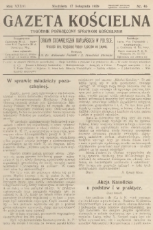 Gazeta Kościelna : tygodnik poświęcony sprawom kościelnym : organ stowarzyszeń kapłańskich w Polsce. R.36, 1929, nr 46