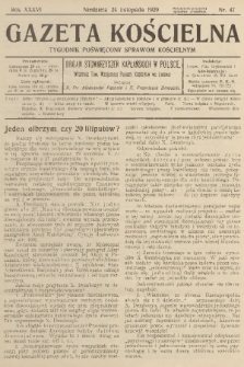 Gazeta Kościelna : tygodnik poświęcony sprawom kościelnym : organ stowarzyszeń kapłańskich w Polsce. R.36, 1929, nr 47