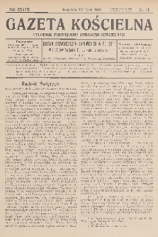 Gazeta Kościelna : tygodnik poświęcony sprawom kościelnym : organ stowarzyszeń kapłańskich w Polsce. R.37, 1930, nr 28