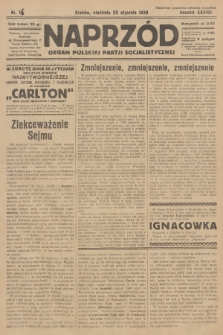 Naprzód : organ Polskiej Partji Socjalistycznej. 1929, nr 16