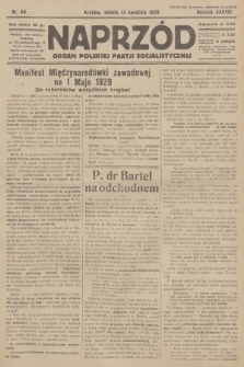 Naprzód : organ Polskiej Partji Socjalistycznej. 1929, nr 84