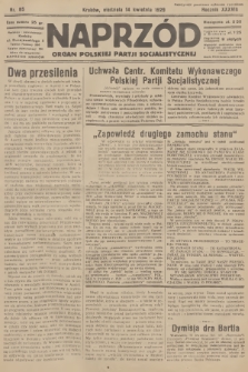 Naprzód : organ Polskiej Partji Socjalistycznej. 1929, nr 85