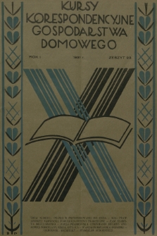 Kursy Korespondencyjne Gospodarstwa Domowego. R.1, 1931, Zeszyt 23