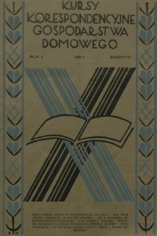 Kursy Korespondencyjne Gospodarstwa Domowego. R.2, 1931, Zeszyt 27