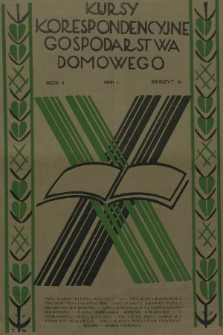 Kursy Korespondencyjne Gospodarstwa Domowego. R.2, 1931, Zeszyt 41