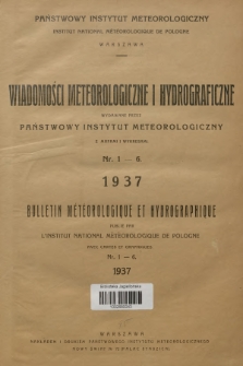 Wiadomości Meteorologiczne i Hydrograficzne = Bulletin Météorologique et Hydrographique. 1937, nr 1-6