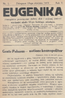 Eugenika : czasopismo poświęcone dobrej doli i pięknej śmierci. R.2, 1919, nr 1