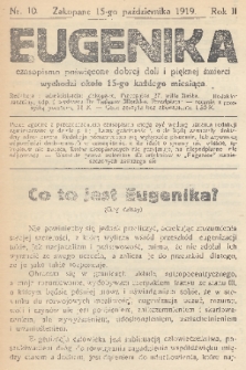 Eugenika : czasopismo poświęcone dobrej doli i pięknej śmierci. R.2, 1919, nr 10