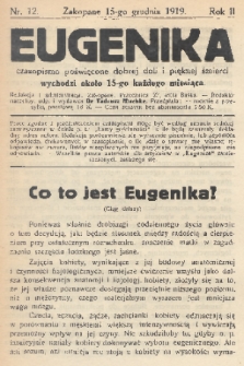 Eugenika : czasopismo poświęcone dobrej doli i pięknej śmierci. R.2, 1919, nr 12